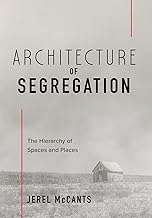 Architecture of Segregation: The Hierarchy of Spaces and Places