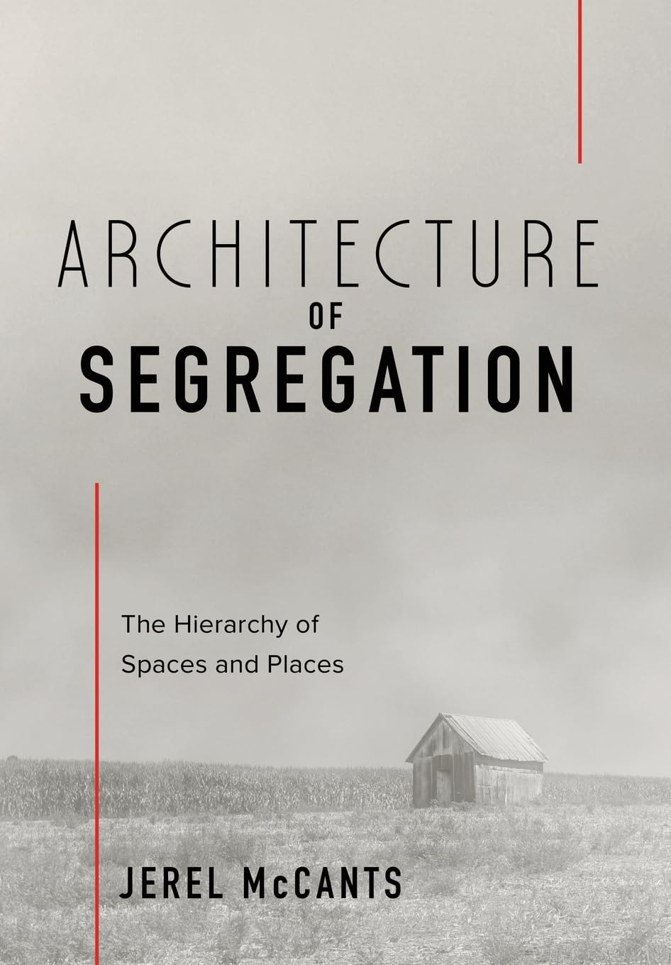 Architecture of Segregation: The Hierarchy of Spaces and Places      Hardcover – June 25, 2024