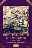 Die Meistersinger von Nürnberg: Prinz Rupi erzählt Wagners Oper - Prinz Rupi 