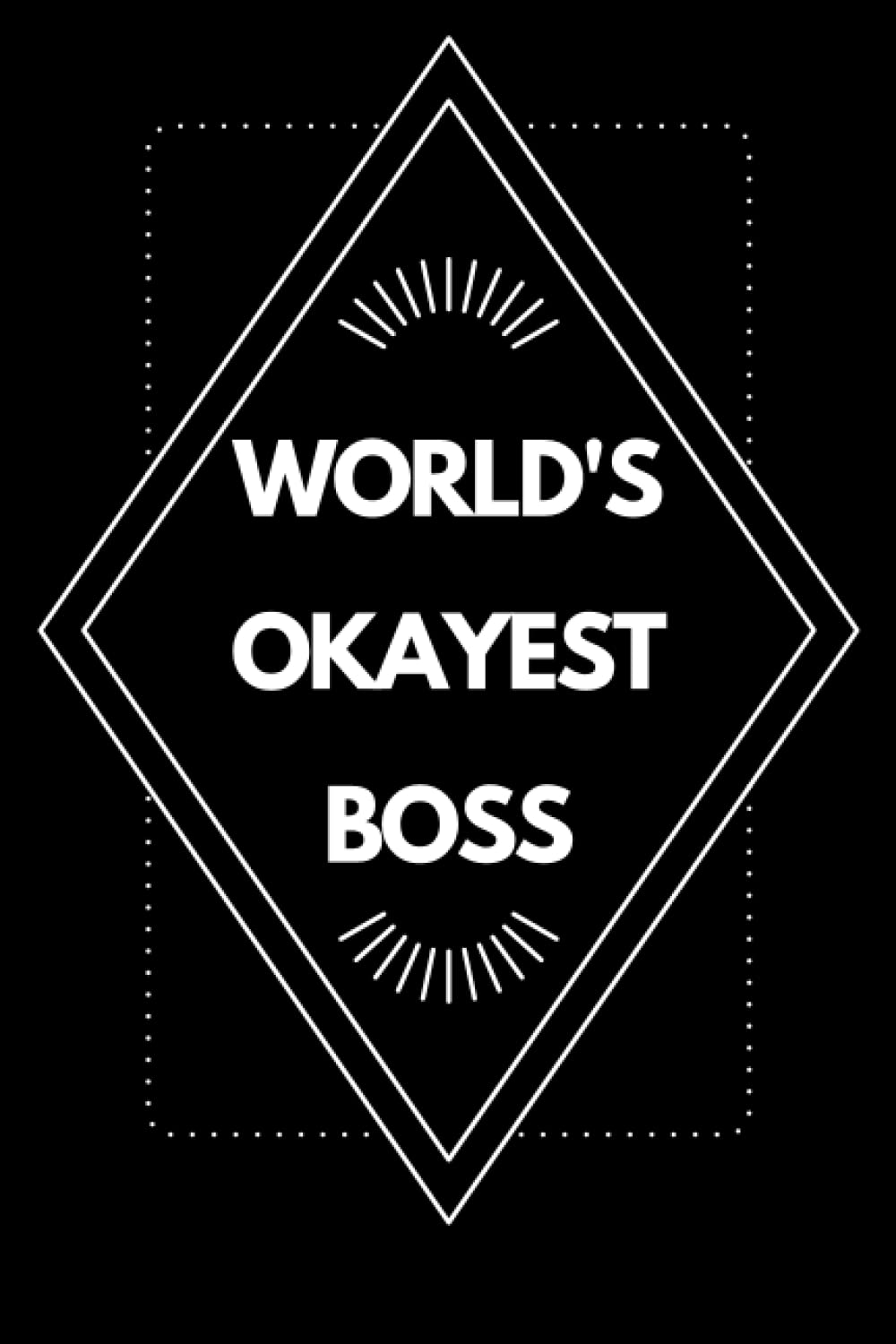 World's okayest boss