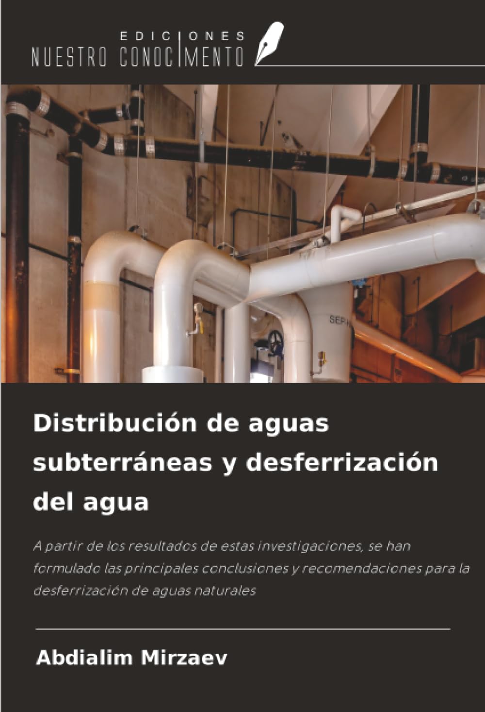 Distribución de aguas subterráneas y desferrización del agua: A partir de los resultados de estas investigaciones, se han formulado las principales ... para la desferrización de aguas naturales