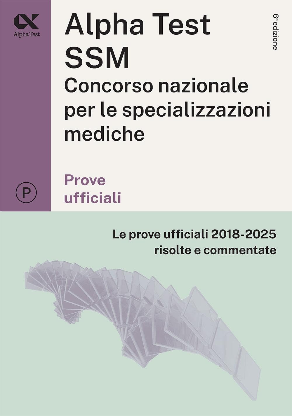 Alpha Test SSM. Kit di preparazione. Edizione 2026-2027. Per concorso SSM e MMG. Con piattaforma digitale (TestUniversitari)