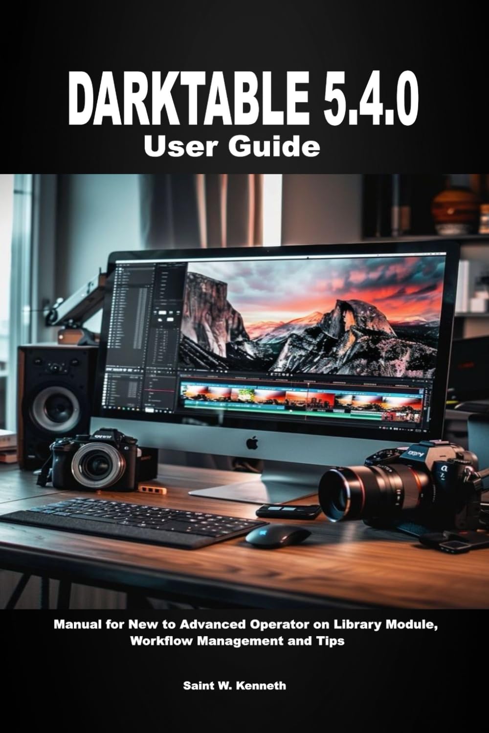 Darktable 5.4.0 User Guide: Manual for New to Advanced Operator on Library Module, Workflow Management and Tips