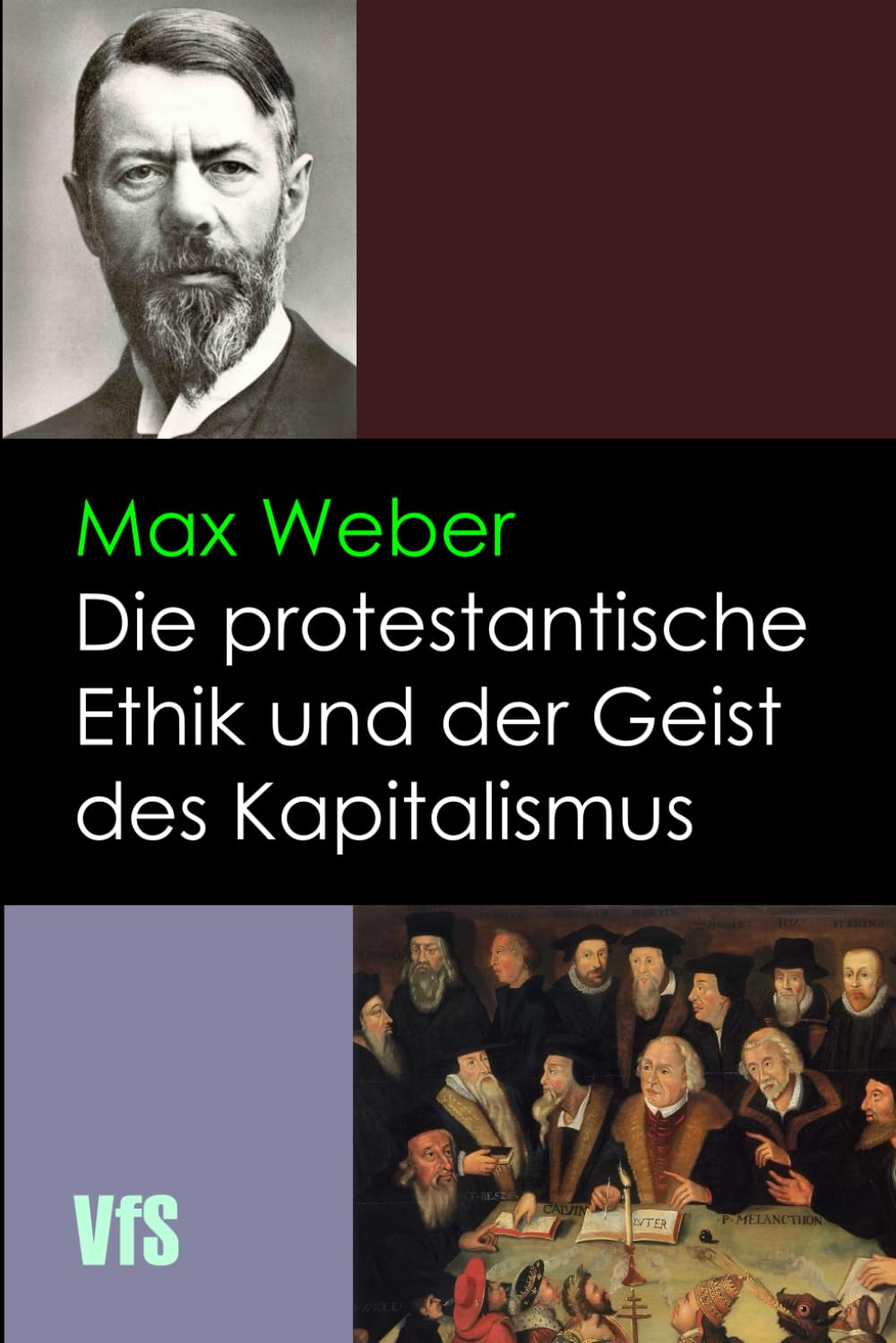Die protestantische Ethik und der Geist des Kapitalismus: Gesammelte Aufzätze zur Religionssoziologie I