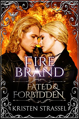 Fire Brand (Fated & Forbidden Book 3)