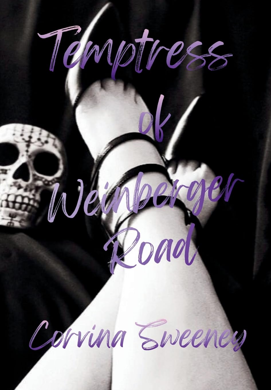 Temptress of Weinberger Road
