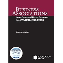 Business Associations Agency, Partnerships, LLCs, and Corporations, 2026 Statutes and Rules Selected Statutes