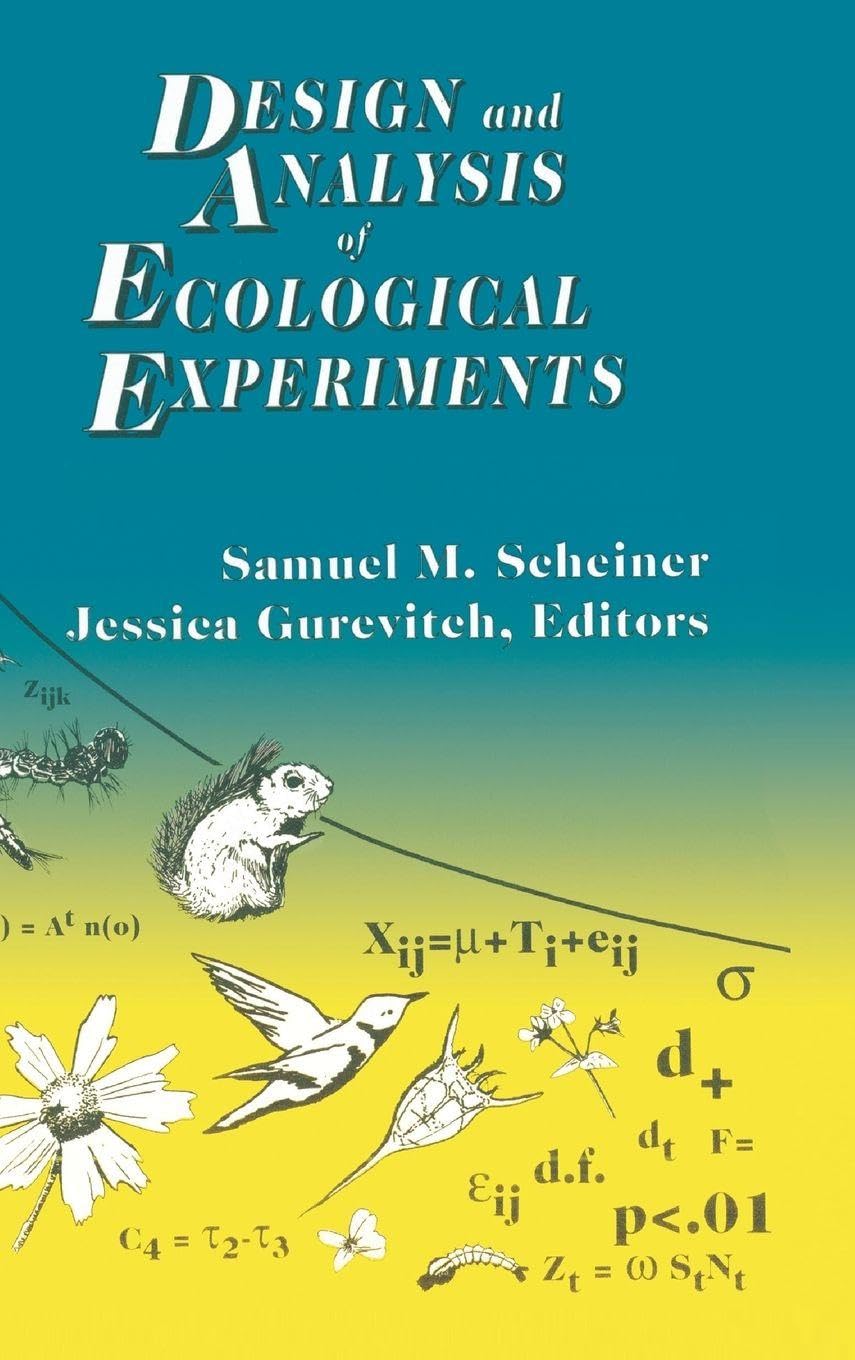 Design and Analysis of Ecological Experiments