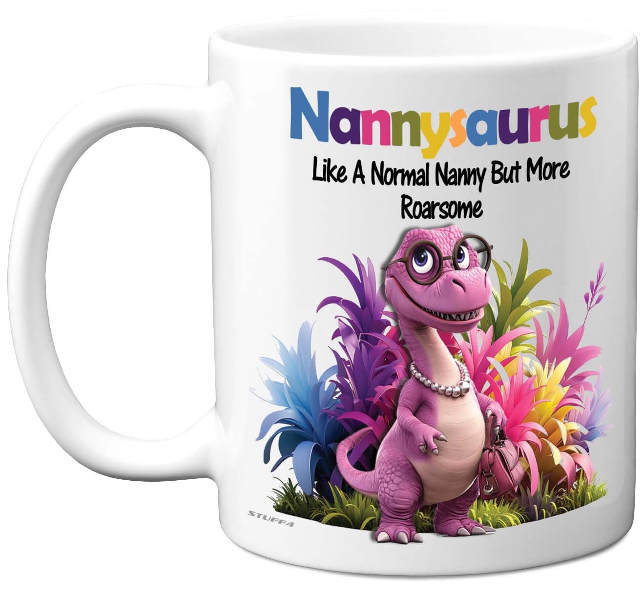 Stuff4 Nanny Gifts - Roarsome Nannysaurus Mug - Happy Birthday Gifts for Nanny from Grandson Granddaughter, Dinosaur Mother's Day Presents, 11oz Ceramic Dishwasher Safe Premium Mugs