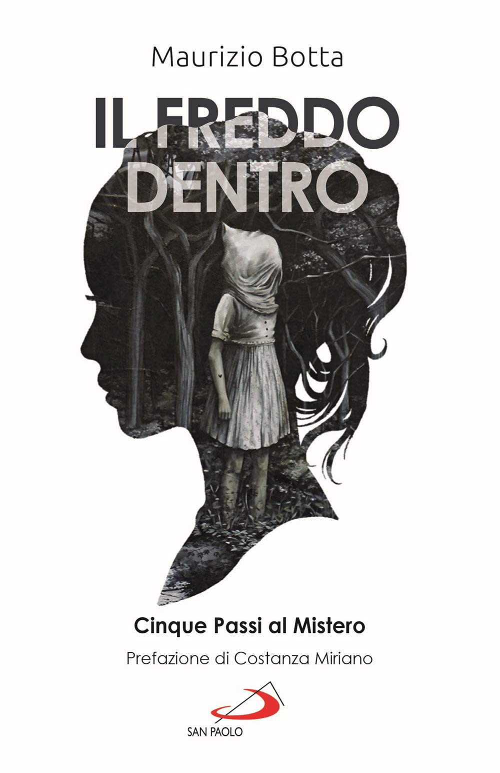 Il Freddo Dentro. Cinque Passi Al Mistero - 4