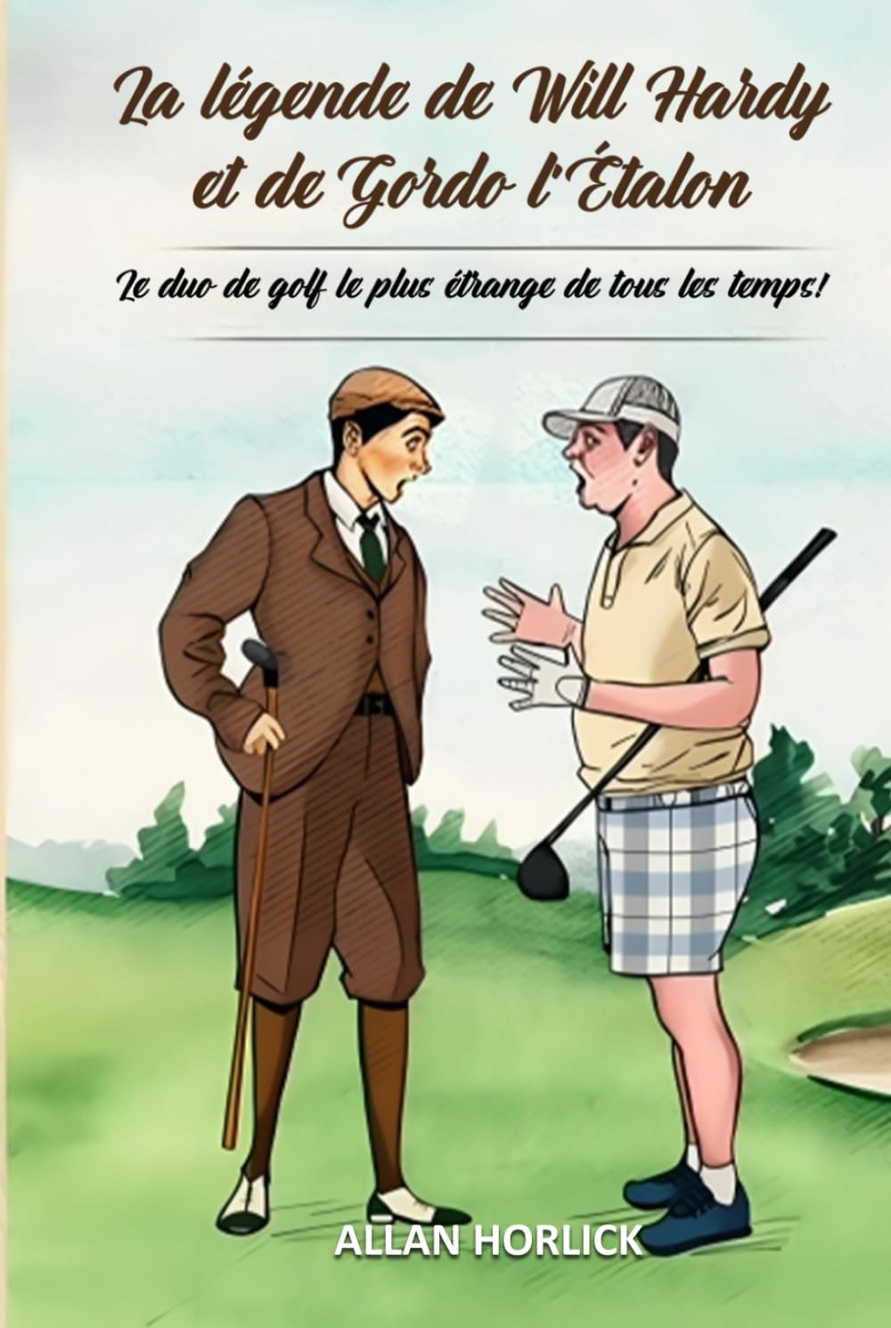 LA LÉGENDE DE WILL HARDY ET GORDO LE TRUC