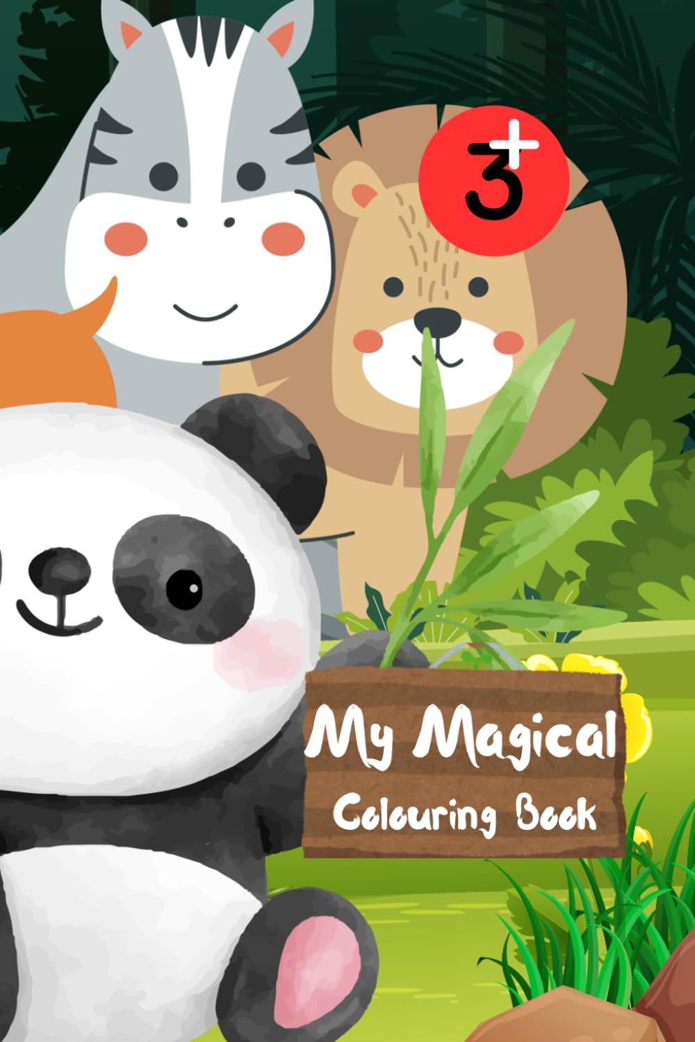 My Magical Colouring Book! : Full of Fun, Imagination, and Colour!