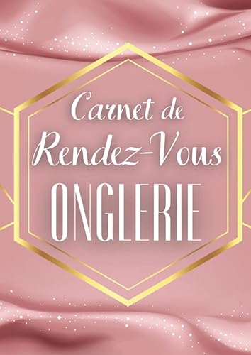 Carnet de Rendez-Vous Onglerie: agenda pour noter vos RDV de manucure sur 52 semaines | intervalle de 15 minutes | 8h à 21h | liste fournisseurs, employés | format A4