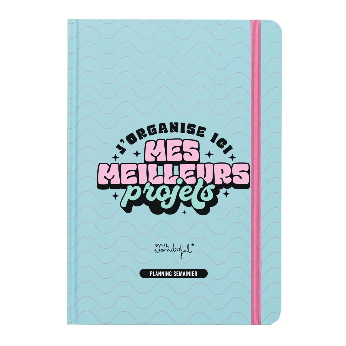Mr. Wonderful Planning settimanale - Organizzo qui i miei migliori progetti