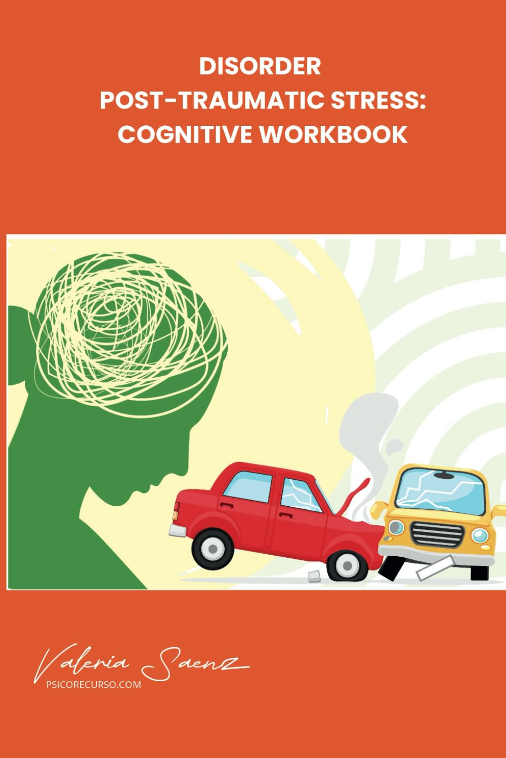 Disorder Post-Traumatic Stress: Cognitive Workbook