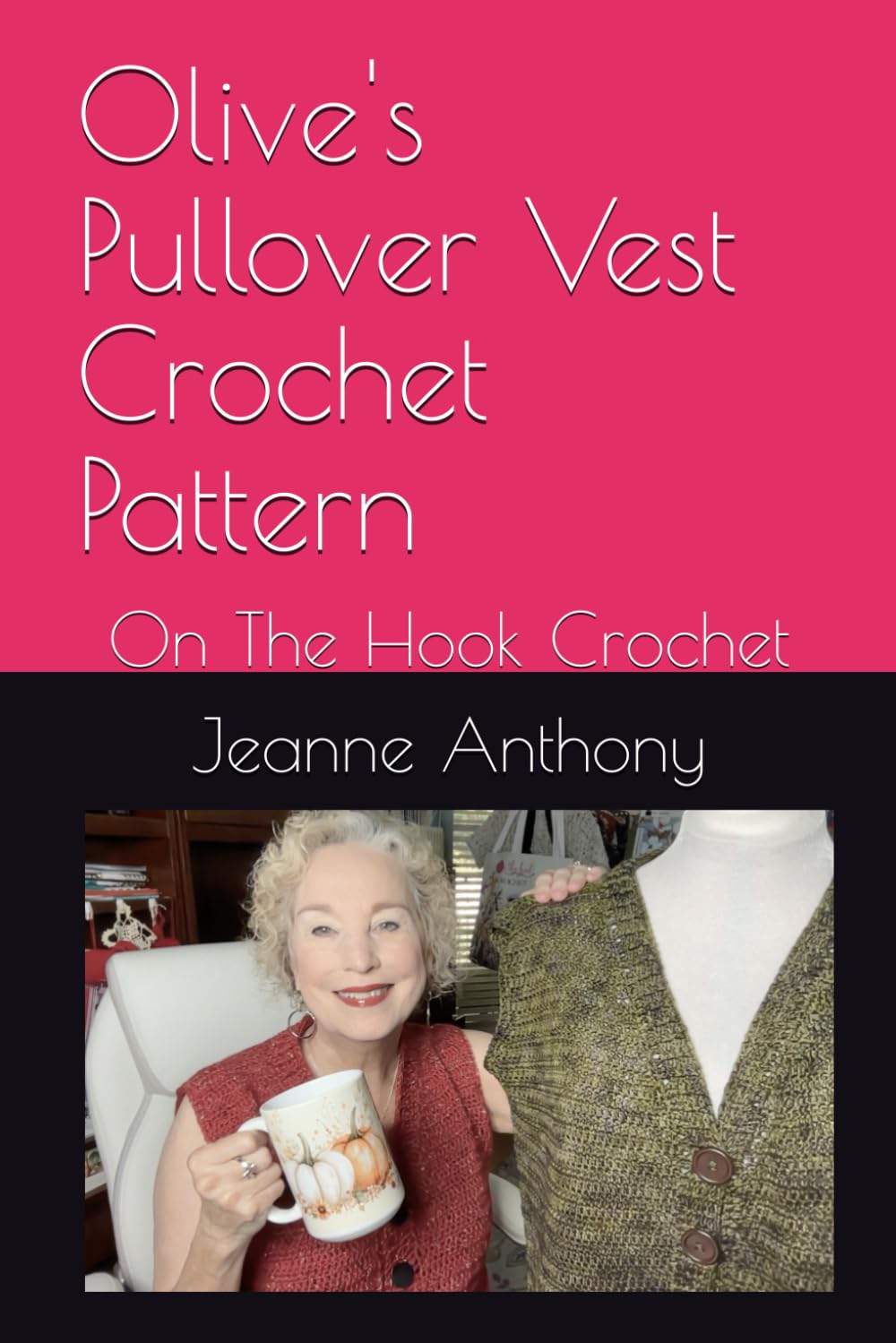 Olive's Pullover Vest Crochet Pattern: On The Hook Crochet