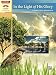 In the Light of His Glory: 12 Late Intermediate to Early Advanced Piano Hymns of Grace and Reflection (Sacred Performer Collections)