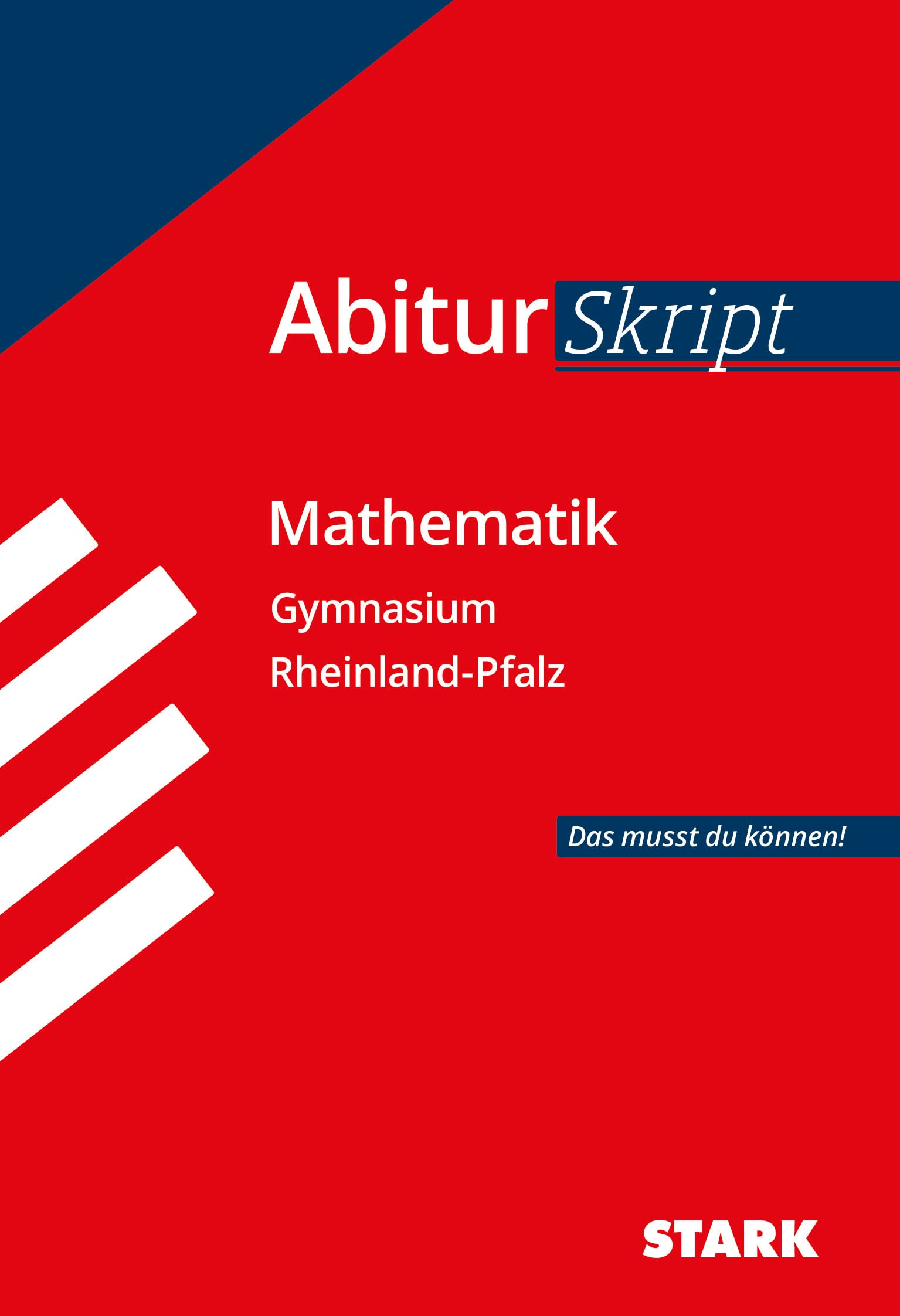 Stark Verlag Stark Mathematik - Abiturskript Rheinland-Pfalz (Skripte / Abi - Auf Einen Blick!)