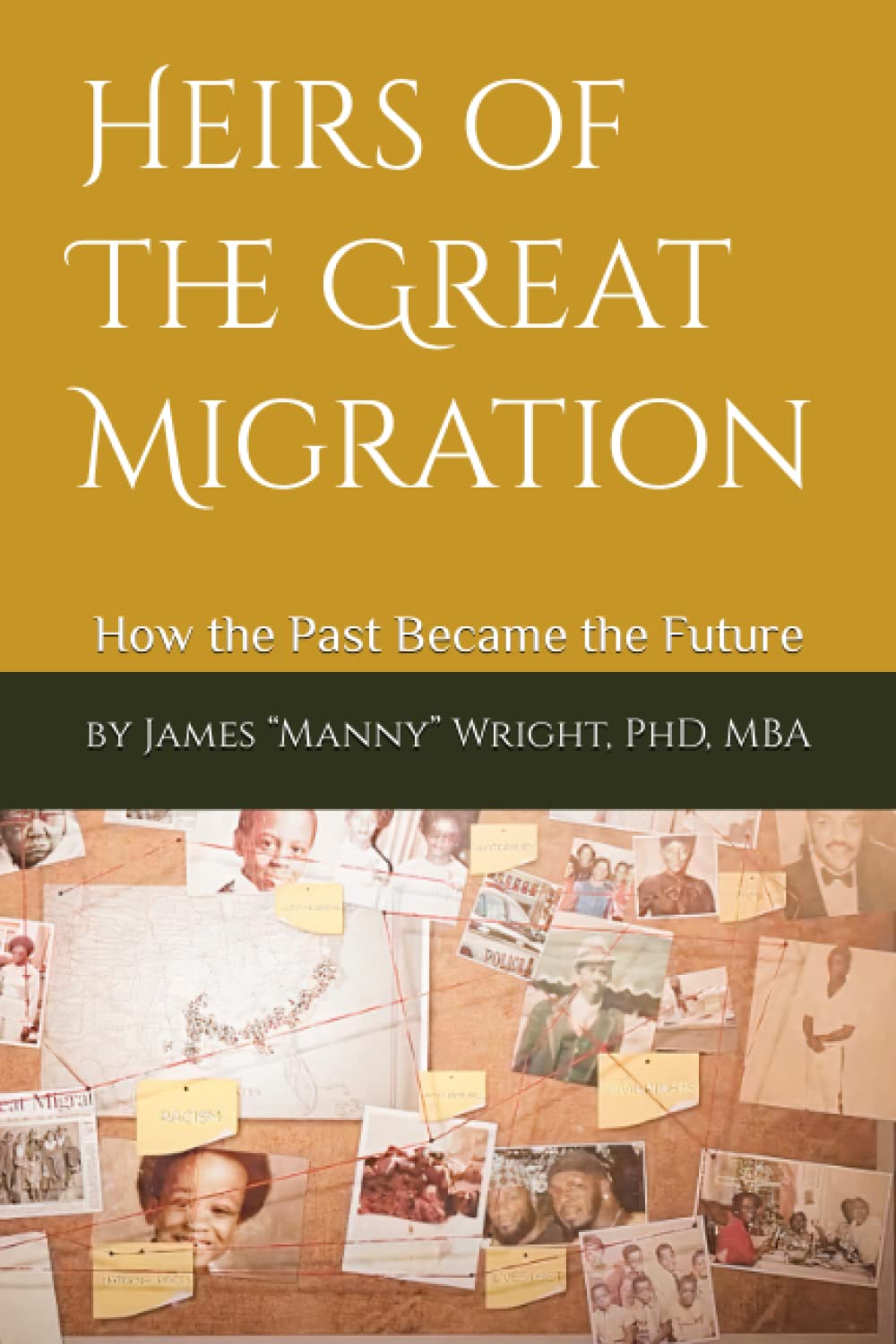 Heirs of The Great Migration: How the Past Became the Future