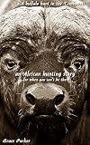 A buffalo hunt in the Timbavati: an African hunting story...for when you can't be there (African Hunting Stories Book 11) (English Edition)