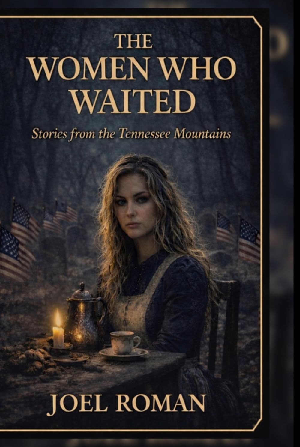 The Women Who Waited: Stories from the Tennessee Mountains
