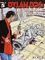 Dylan Dog 5. Un Fantasma En Scotland Yard - Volumen 3