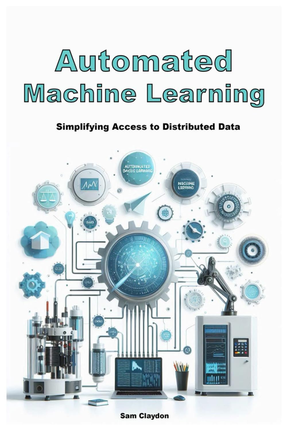 Automated Machine Learning: Simplifying Access to Distributed Data