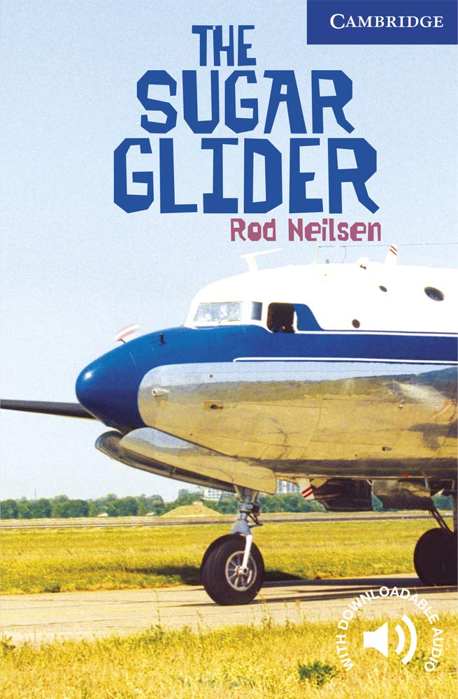 The Sugar Glider Level 5 (Cambridge English Readers),Rod Nielsen