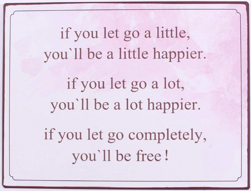 Sign - If you let go a little…