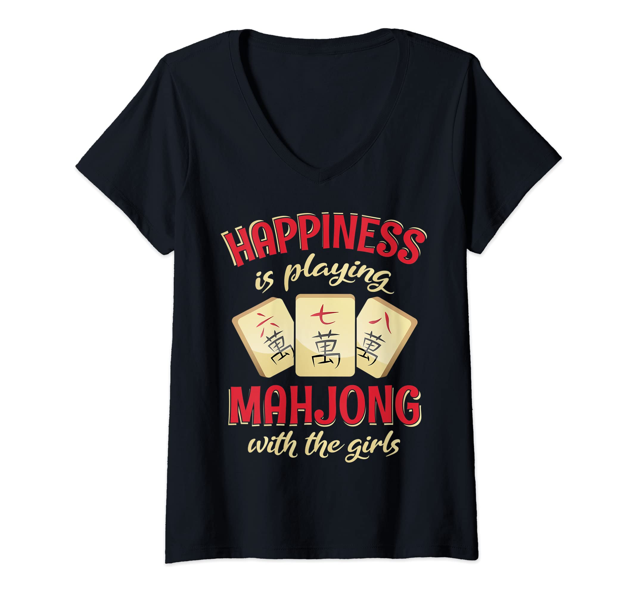 Funny Mahjong Player Mah Jong GiftsWomens Happiness Is Playing Mah Jong Girl Funny Mahjong Player Gift V-Neck T-Shirt