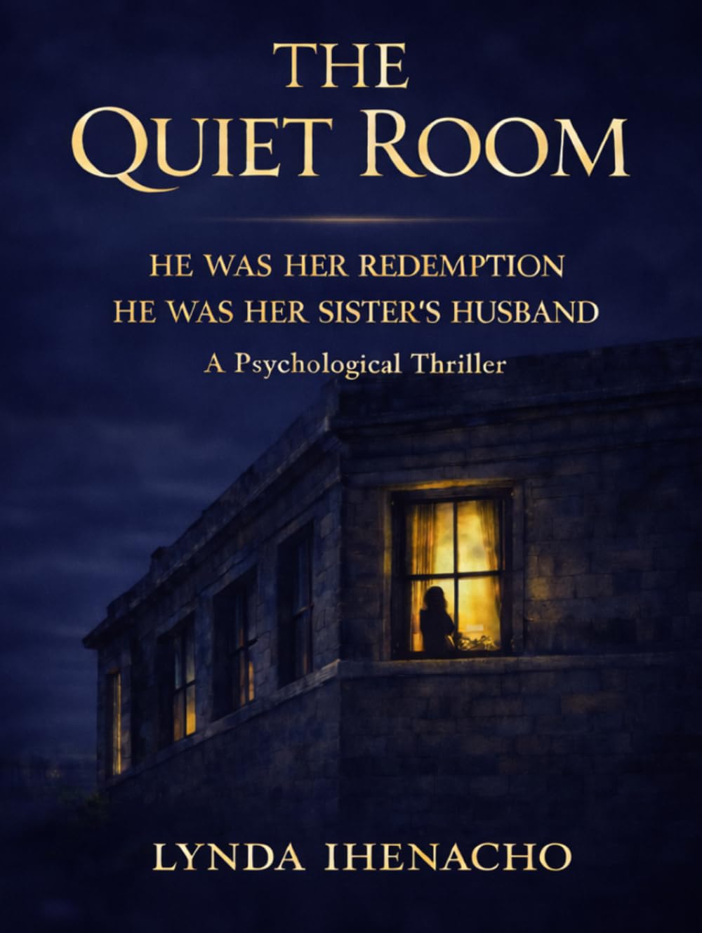 The Quiet Room: A Psychological Thriller