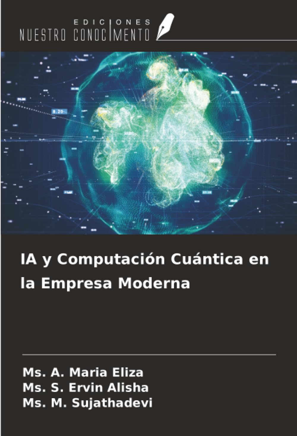 IA y Computación Cuántica en la Empresa Moderna