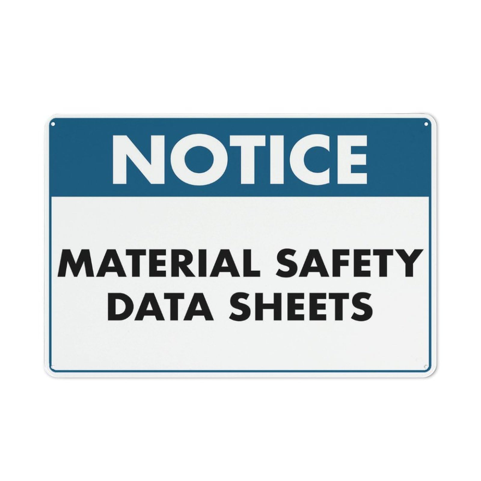 Notice - Material Safety Data Sheets Sign, 8x12 Inch UV-Ink Printed Aluminum Outdoor Sign for House & Business