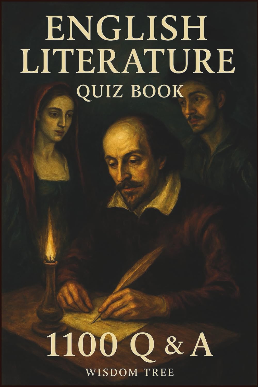 English Literature – Quiz Book – 1100 Q & A: For Learners, Educators, and Avid Readers