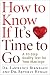 How to Know If It's Time to Go: A 10-Step Reality Test for Your Marriage