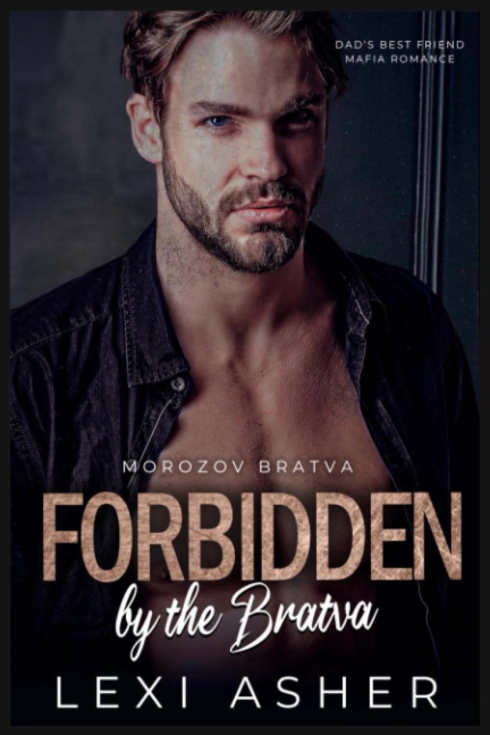Forbidden by the Bratva: Dad’s Best Friend Mafia Romance (Morozov Bratva)