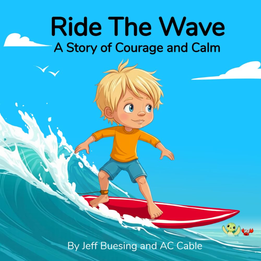 Ride the Wave: A Story of Courage and Calm