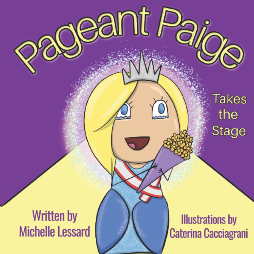 Pageant Paige Takes the Stage: Lessard, Michelle Hall, Cacciagrani ...