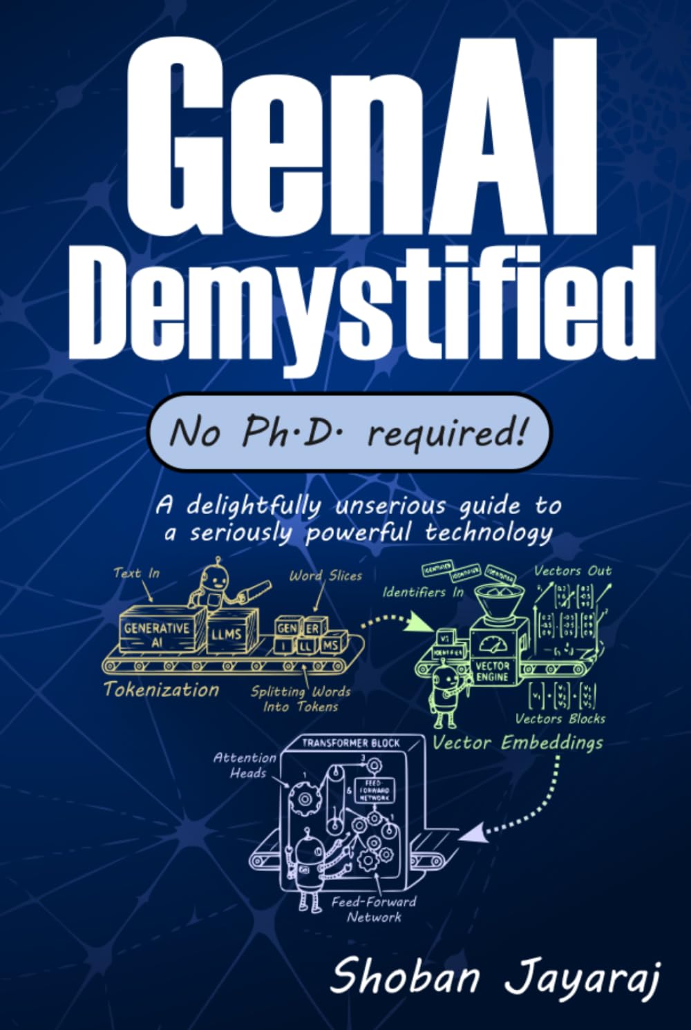 GenAI Demystified: No Ph.D. Required!      Hardcover – March 22, 2026
