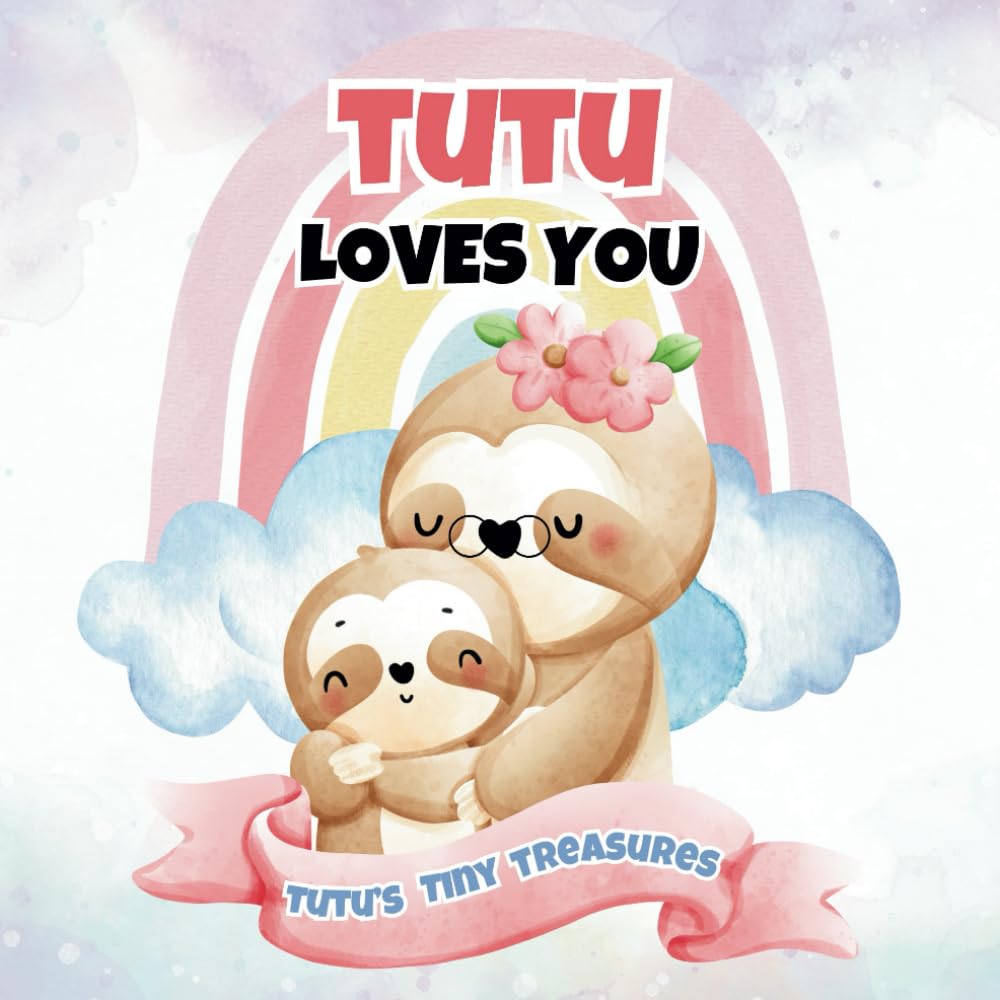 Tutu Loves You: Tutu’s Tiny Treasures