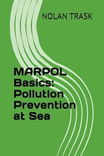 MARPOL Basics: Pollution Prevention at Sea (SolarisTech Learning Series)