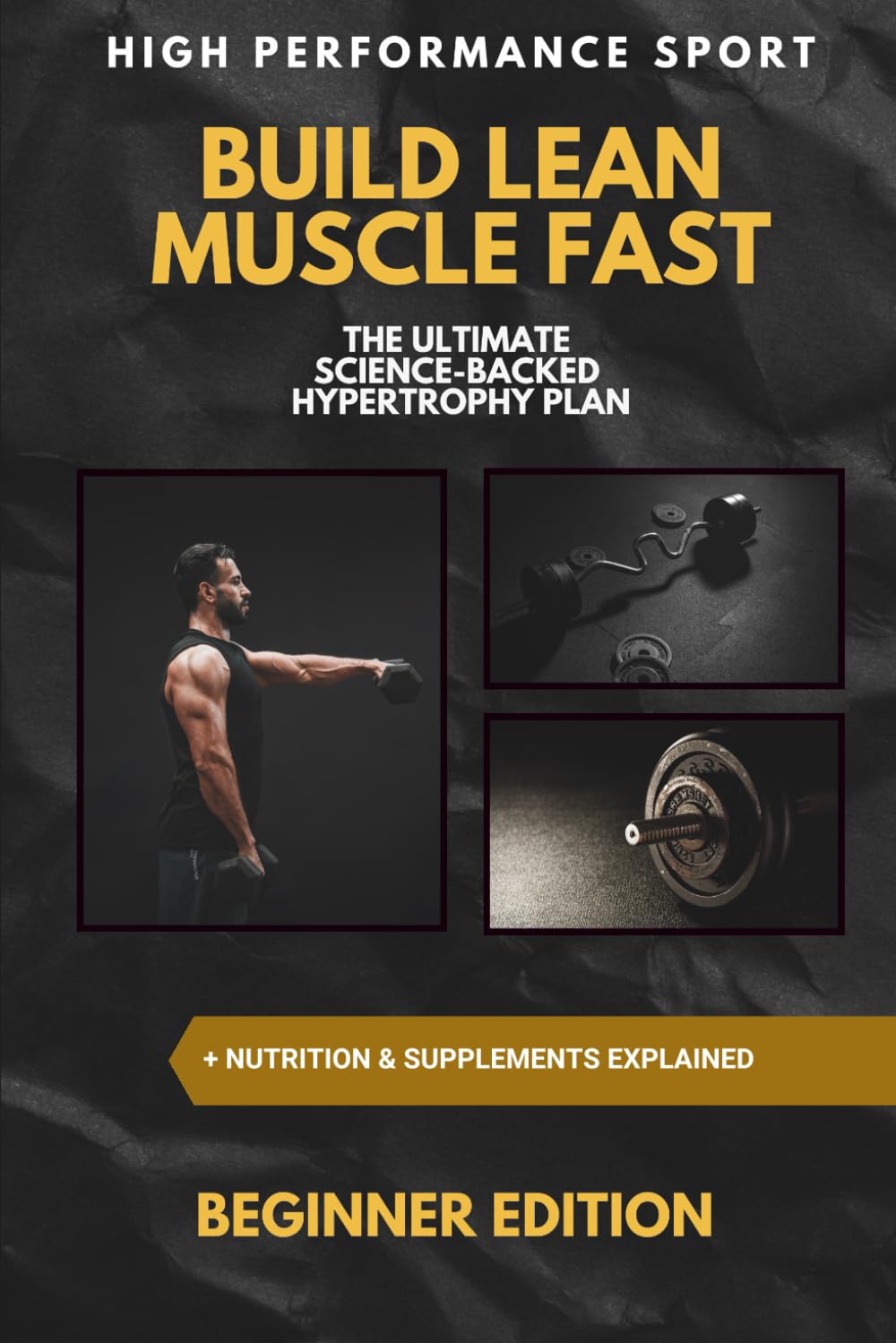 Build Lean Muscle Fast: The Ultimate Science-Backed Hypertrophy Plan for Beginners