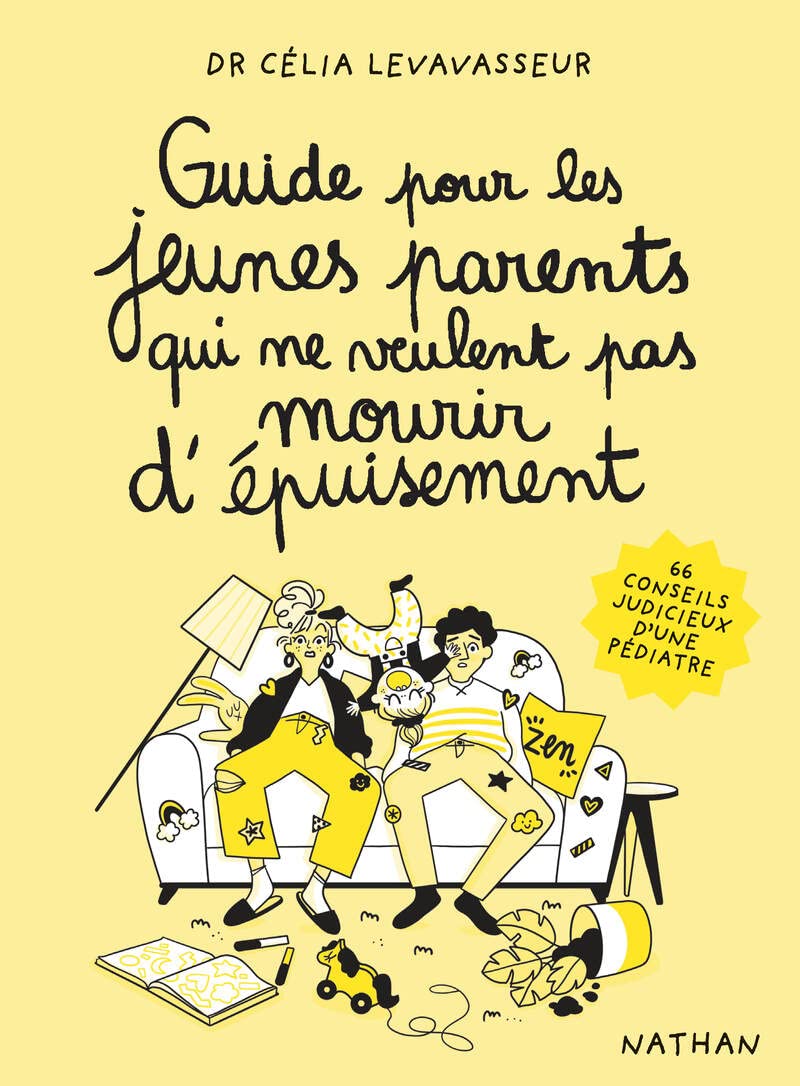Guide pour les jeunes parents qui ne veulent pas mourir d'épuisement