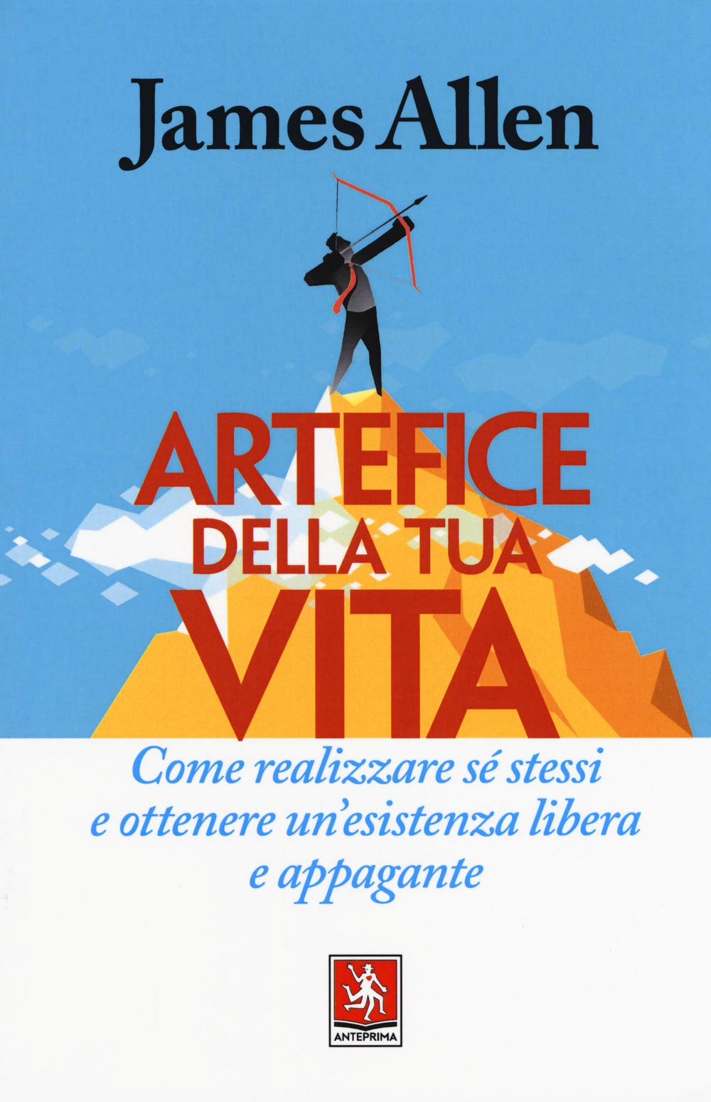 Artefice Della Tua Vita. Come Realizzare Sé Stessi E Ottenere Un'esistenza Libera E Appagante - 4