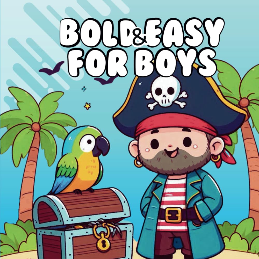 Bold and Easy Coloring Book for Boys: 50 Simple Drawings with Pirates