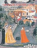 The Flute and the Lotus: Romantic Moments in Indian Poetry and Painting