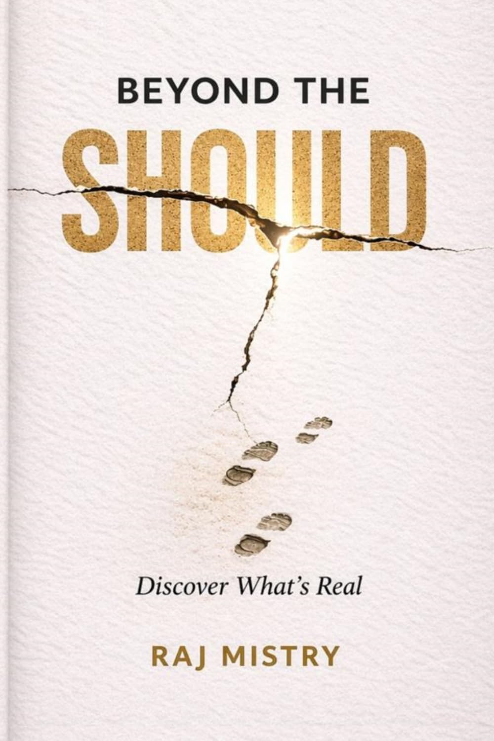 Beyond The Should: Discover What's Real
