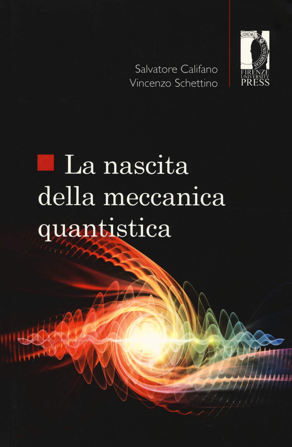 La Nascita Della Meccanica Quantistica - 4