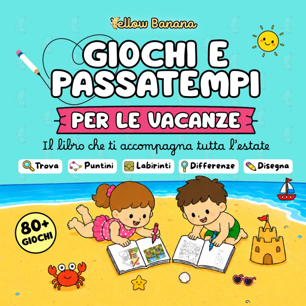 Libro delle Vacanze: Giochi e Passatempi: Oltre 80 attività per bambini dai 3 ai 6 anni con cerca e trova, labirinti, unisci i puntini, differenze, disegni e giochi di logica, perfetto per viaggi
