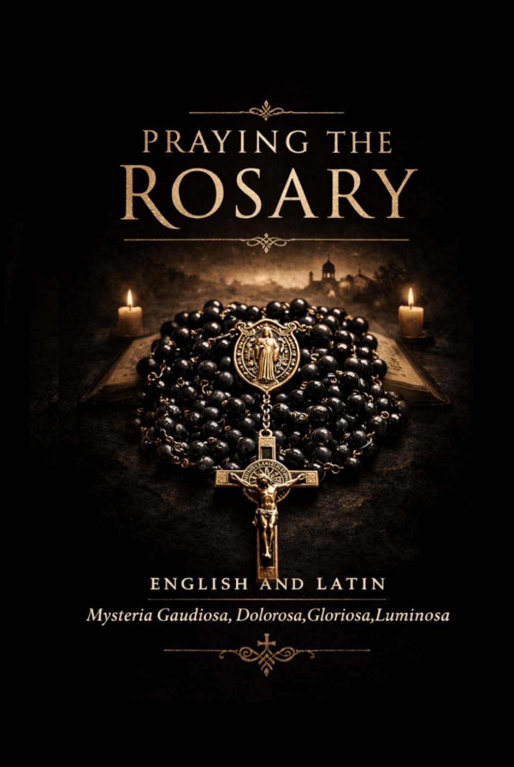 Praying The Rosary: English and Latin